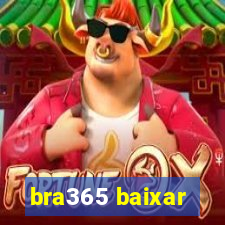 bra365 baixar